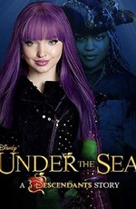 Under the Sea: A Descendants Story / Under the Sea: A Descendants Story (2018)