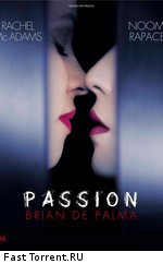 Страсть / Passion (2013)