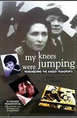 My Knees Were Jumping: Remembering the Kindertransports