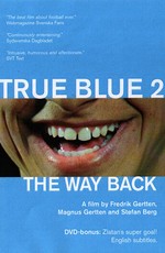Истинно синий 2 — Путь домой