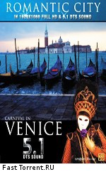 Romantic City: Carnival in Venice