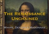 Сцена из фильма Освобожденный Ренессанс / The Renaissance Unchained (2016) Освобожденный Ренессанс сцена 7