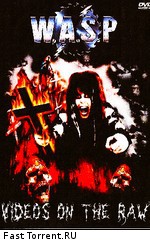 W.A.S.P. - Videos In The Raw