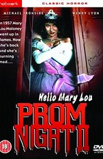 Школьный бал 2: Привет Мэри Лу / Prom Night II: Hello Mary Lou (1987)