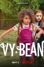 Айви + Бин / Ivy and Bean (2022)