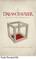 Dream Theater - Breaking The Fourth Wall [Live From The Boston Opera House]