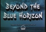 Сцена из фильма За горизонтом / Beyond the Blue Horizon (1942) 