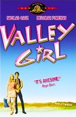Девушка из долины / Valley Girl (1983)