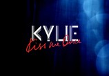 Сцена из фильма Kylie Minogue - Kiss Me Once (2015) Kylie Minogue - Kiss Me Once сцена 1