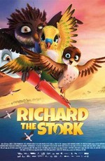 Трио в перьях / Richard the Stork (2017)