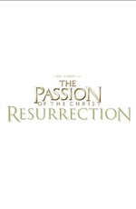 Страсти Христовы: Воскрешение / The Passion of the Christ: Resurrection (2025)