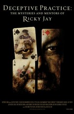 Deceptive Practices: The Mysteries and Mentors of Ricky Jay