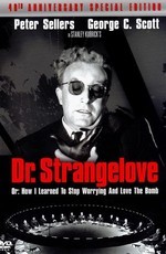 Доктор Стрейнджлав, или Как я научился не волноваться и полюбил атомную бомбу 
