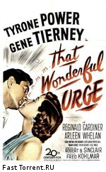 Такой восхитительный порыв / That Wonderful Urge (1948)