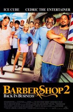 Парикмахерская 2: Снова в деле / Barbershop 2: Back in business (2004)