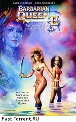 Королева Варваров 2: Сражение за Скипетр Аркариса / Barbarian Queen II: The Empress Strikes Back (1989)