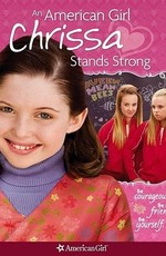 Крисса не сдается / An American Girl: Chrissa Stands Strong (2009)