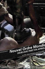 Nouvel ordre mondial... quelque part en Afrique