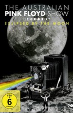 The Australian Pink Floyd Show Eclipsed By The Moon – Live In Germany