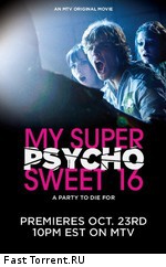 Уже можно. Но ОЧЕНЬ страшно! / My Super Psycho Sweet 16 (2010)