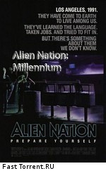 Нация пришельцев: Миллениум (Тысячелетие) / Alien Nation: Millennium (1996)