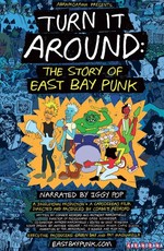 Turn It Around: The Story of East Bay Punk