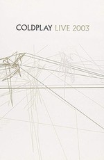 Coldplay - Live 2003