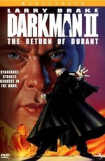 Человек тьмы II. Возвращение Дюранта / Darkman II: The Return of Durant (1995)