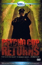 Полицейский-психопат 2 / Psycho Cop Returns (1993)