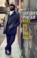 Gregory Porter - Take Me To The Alley