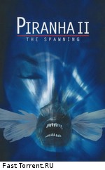 Пираньи 2: Нерест / Piranha Part Two: The Spawning (1982)
