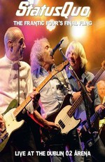 Status Quo: The Frantic Four’s Final Fling - Live At The Dublin 02 Arena