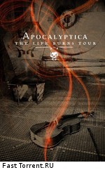 Apocalyptica - The Life Burns Tour