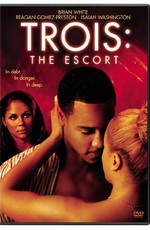 Трио: Эскорт / Trois 3: The Escort (2004)