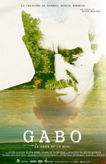 Габо, сотворение Габриеля Гарсиа Маркеса
