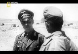 ТВ National Geographic: Последние тайны Третьего рейха: Лис Пустыни / National Geographic: Nazi underwold: Hitler`s desert fox (2011) - cцена 3