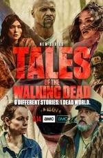 Истории Ходячих Мертвецов / Tales of the Walking Dead (2022)