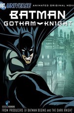 Бэтмен: Рыцарь Готэма / Batman: Gotham Knight (2008)