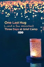 One Last Hug: Three Days at Grief Camp