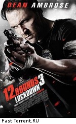 12 раундов 3 / 12 Rounds 3: Lockdown (2015)