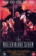 Семеро на дороге для роликов / The Roller Blade Seven (1991)