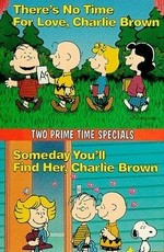 There's No Time for Love, Charlie Brown (1973)