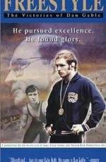 Freestyle: The Victories of Dan Gable