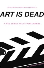 Art Is Dead