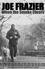 Joe Frazier: When the Smoke Clears