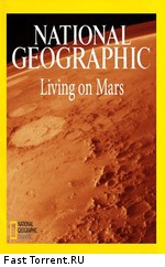 National Geographic: Место жительства - Марс
