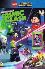 LEGO Супергерои DC: Лига Справедливости - Космическая битва / DC Comics Super Heroes: Justice League - Cosmic Clash (2016)