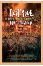 Lost Soul: The Doomed Journey of Richard Stanley's Island of Dr. Moreau