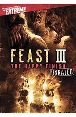 Пир 3: Счастливая кончина / Feast 3: The Happy Finish (2009)