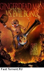 Спёкшийся против зловещего Бонга / Gingerdead Man Vs. Evil Bong (2013)
